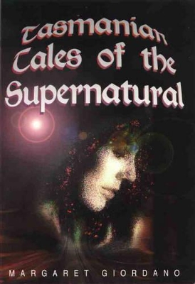 Tasmanian Tales of the Supernatural book