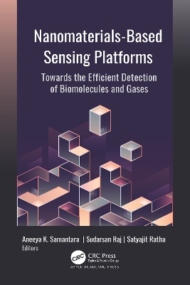 Nanomaterials-Based Sensing Platforms: Towards the Efficient Detection of Biomolecules and Gases by Aneeya K. Samantara