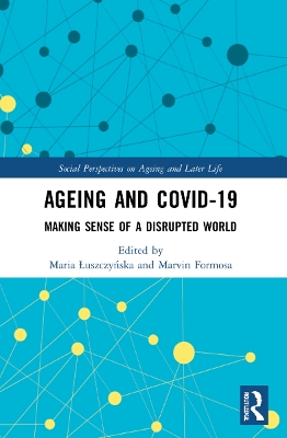 Ageing and COVID-19: Making Sense of a Disrupted World book