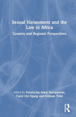 Sexual Harassment and the Law in Africa: Country and Regional Perspectives book
