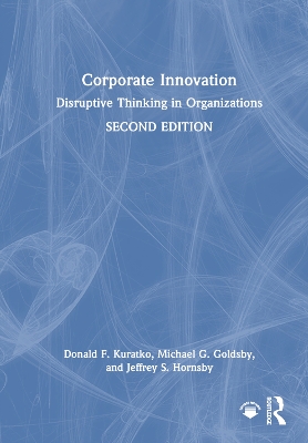 Corporate Innovation: Disruptive Thinking in Organizations book