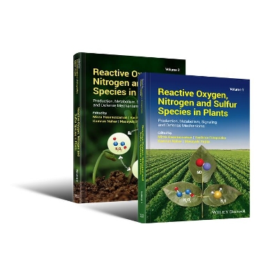 Reactive Oxygen, Nitrogen and Sulfur Species in Plants: Production, Metabolism, Signaling and Defense Mechanisms book