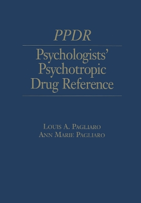 Psychologists' Psychotropic Drug Reference by Louis A. Pagliaro