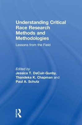 Understanding Critical Race Research Methods and Methodologies: Lessons from the Field book