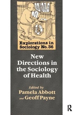 New Directions In The Sociology Of Health by Pamela Abbott