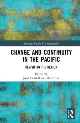 Change and Continuity in the Pacific by John Connell