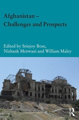 Afghanistan - Challenges and Prospects by Srinjoy Bose