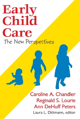Early Child Care: The New Perspectives by Reginald S. Lourie