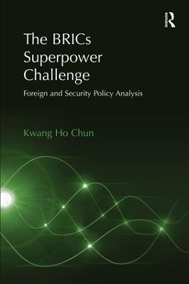 The BRICs Superpower Challenge by Kwang Ho Chun