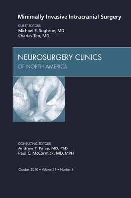 Minimally Invasive Intracranial Surgery, An Issue of Neurosurgery Clinics book