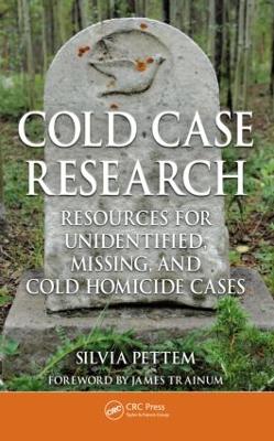 Cold Case Research Resources for Unidentified, Missing, and Cold Homicide Cases book