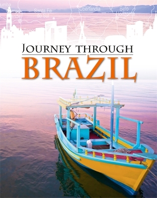 Journey Through: Brazil by Liz Gogerly