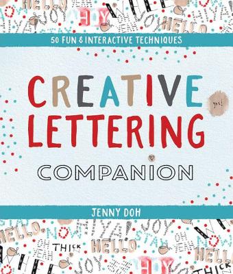 Creative Lettering Companion: More than 40 Imaginative & Inventive Prompts book