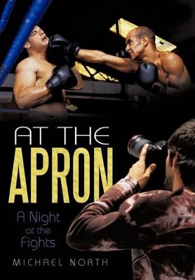 At the Apron: A Night at the Fights book