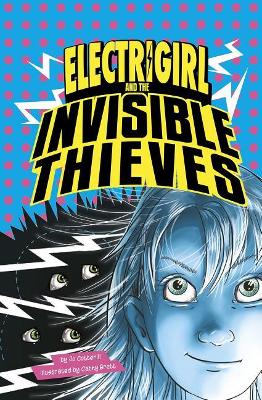 Electrigirl and the Invisible Thieves by Jo Cotterill