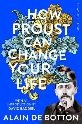 How Proust Can Change Your Life by Alain de Botton