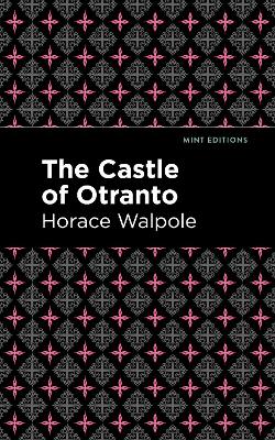 The Castle of Otranto by Horace Walpole