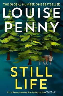 Still Life: thrilling and page-turning crime fiction from the author of the bestselling Inspector Gamache novels by Louise Penny