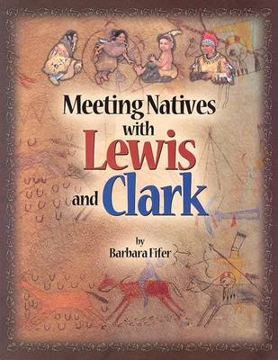 Meeting Natives with Lewis and Clark book
