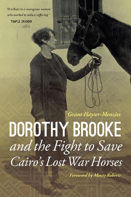 Dorothy Brooke and the Fight to Save Cairo's Lost War Horses book