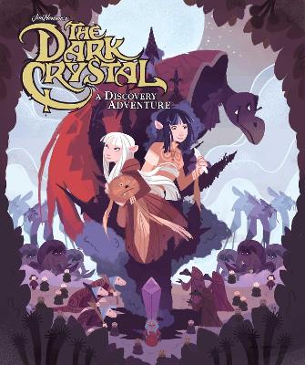 Jim Henson's the Dark Crystal: A Discovery Adventure by Jim Henson