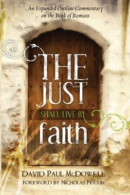 The Just Shall Live by Faith book