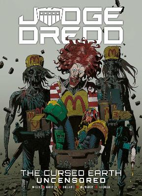 Judge Dredd: The Cursed Earth Uncensored book