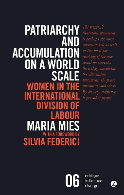 Patriarchy and Accumulation on a World Scale by Maria Mies