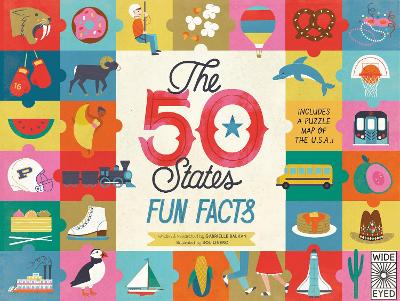 The 50 States: Fun Facts by Gabrielle Balkan
