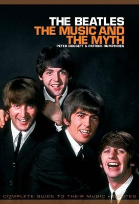 Beatles, The: The Music and the Myth book