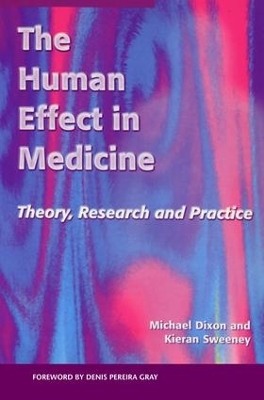 The Human Effect in Medicine by Michael Dixon