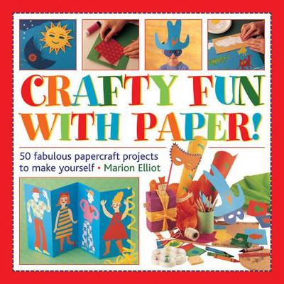 Crafty Fun with Paper! book