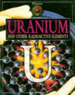 Uranium and Other Radioactive Elements book