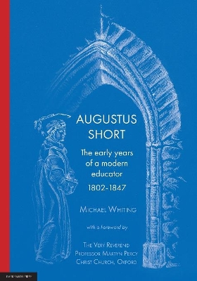 Augustus Short: The early years of a modern educator 1802-1847 book