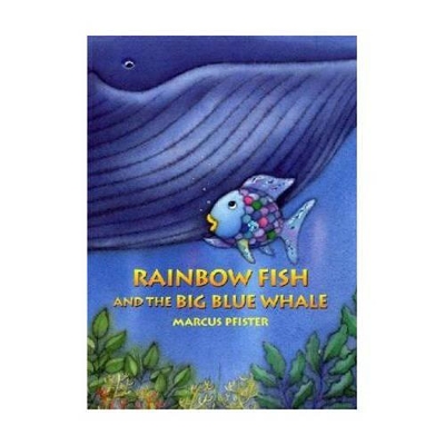 Rainbow Fish and the Big Blue Whale book
