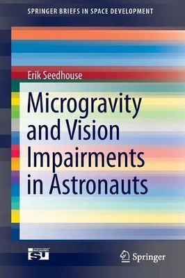 Microgravity and Vision Impairments in Astronauts book