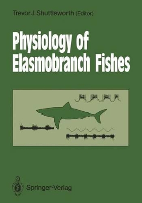 Physiology of Elasmobranch Fishes book