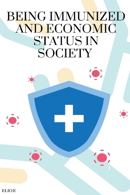Being immunized and economic status in society book