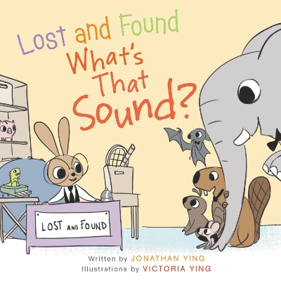 Lost and Found, What's that Sound? Board Book book