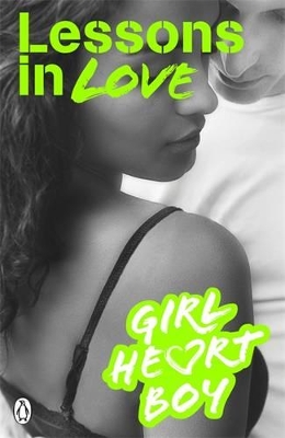 Girl Heart Boy: Lessons in Love book