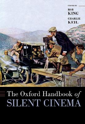 The Oxford Handbook of Silent Cinema book