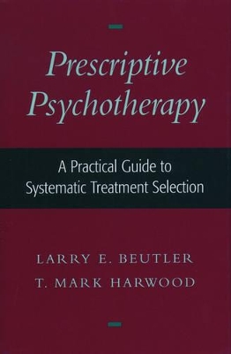 Prescriptive Psychotherapy by Larry E. Beutler