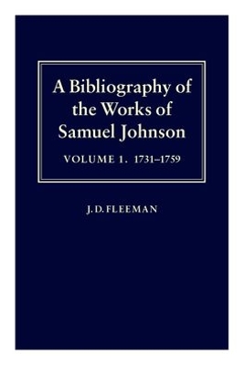 Bibliography of the Works of Samuel Johnson: Volume I: 1731-1759 book