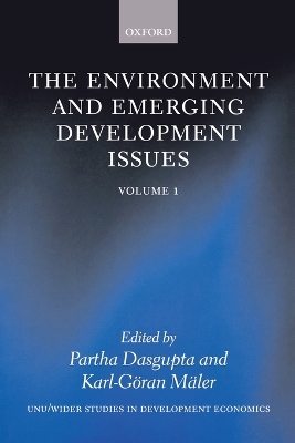 The Environment and Emerging Development Issues: Volume 1 by Partha Dasgupta