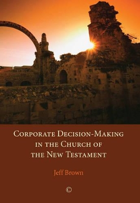 Corporate Decision-Making in the Church of the New Testament book