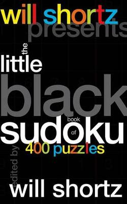 Will Shortz Presents the Little Black Book of Sudoku book