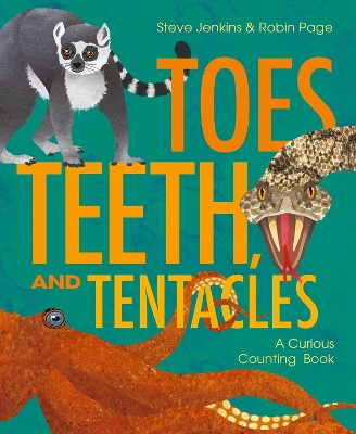 Toes, Teeth, and Tentacles: A Curious Counting Book book