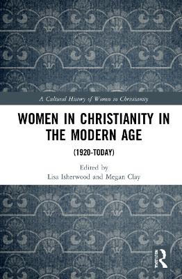 Women in Christianity in the Modern Age: (1920-today) book