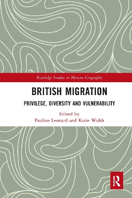 British Migration: Privilege, Diversity and Vulnerability by Pauline Leonard