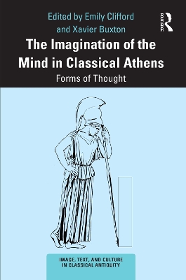 The Imagination of the Mind in Classical Athens: Forms of Thought book